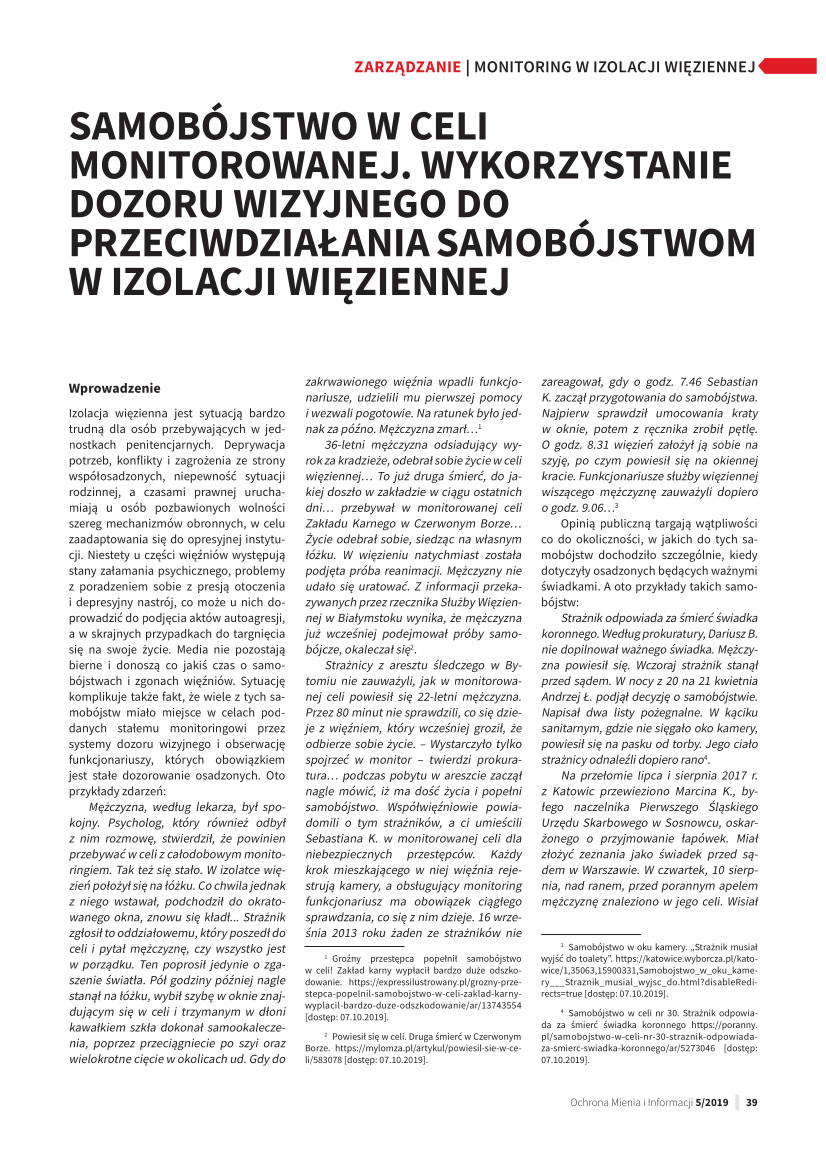 „Samobójstwo w celi monitorowanej. Wykorzystanie dozoru wizyjnego do przeciwdziałania samobójstwom w izolacji więziennej”, Cezary Mecwaldowski, „Ochrona Mienia i Informacji” nr 5/2019