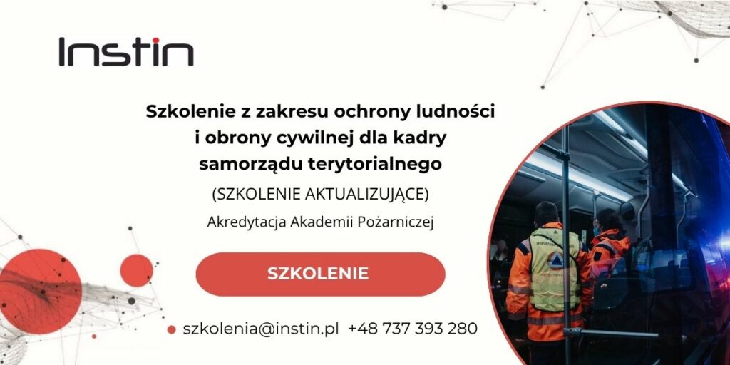 Baner szkolenia. W lewym górnym rogu logo Instin - czarny napis z czerwoną kropką nad i. Po środku znajduje się tytuł Szkolenie z zakresu ochrony ludności i obrony cywilnej dla kadry samorządu terytorialnego (SZKOLENIE AKTUALIZUJĄCE), Akredytacja Akademii Pożarniczej. Na dole adres e-mail szkolenia małpa instin.pl i numer telefonu +48 737 393 280. W prawym dolnym rogu grafika z ludźmi ubranymi w odzież ochronną dla służb ratowniczych stojącymi w autobusie.