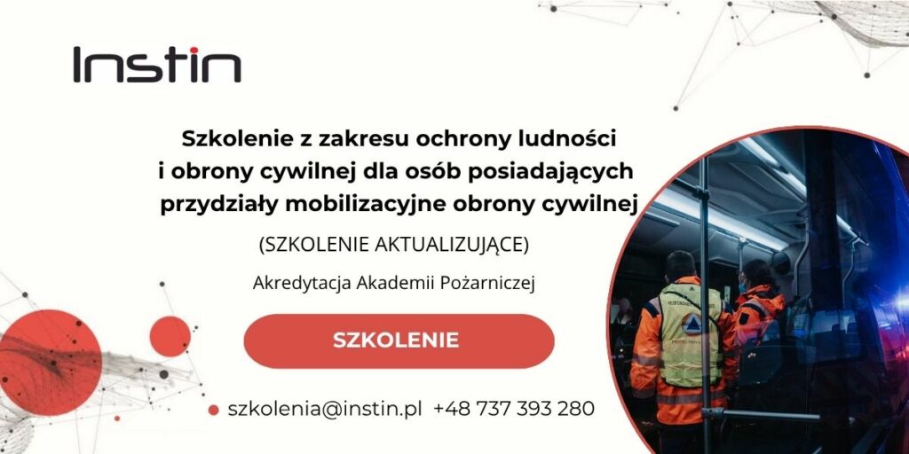 Baner szkolenia. W lewym górnym rogu logo Instin - czarny napis z czerwoną kropką nad i. Po środku znajduje się tytuł Szkolenie z zakresu ochrony ludności i obrony cywilnej dla osób posiadających przydziały mobilizacyjne obrony cywilnej (SZKOLENIE AKTUALIZUJĄCE), Akredytacja Akademii Pożarniczej. Na dole adres e-mail szkolenia małpa instin.pl i numer telefonu +48 737 393 280. W prawym dolnym rogu grafika z ludźmi ubranymi w odzież ochronną dla służb ratowniczych stojącymi w autobusie.