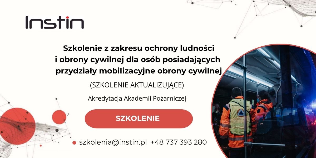 Baner szkolenia. W lewym górnym rogu logo Instin - czarny napis z czerwoną kropką nad i. Po środku znajduje się tytuł Szkolenie z zakresu ochrony ludności i obrony cywilnej dla osób posiadających przydziały mobilizacyjne obrony cywilnej (SZKOLENIE AKTUALIZUJĄCE), Akredytacja Akademii Pożarniczej. Na dole adres e-mail szkolenia małpa instin.pl i numer telefonu +48 737 393 280. W prawym dolnym rogu grafika z ludźmi ubranymi w odzież ochronną dla służb ratowniczych stojącymi w autobusie.