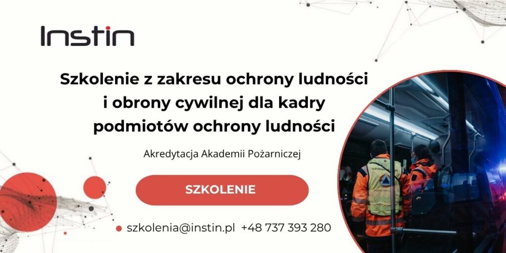 Baner szkolenia. W lewym górnym rogu logo Instin - czarny napis z czerwoną kropką nad i. Po środku znajduje się tytuł Szkolenie z zakresu ochrony ludności i obrony cywilnej dla kadry podmiotów ochrony ludności, Akredytacja Akademii Pożarniczej. Na dole adres e-mail szkolenia małpa instin.pl i numer telefonu +48 737 393 280. W prawym dolnym rogu grafika z ludźmi ubranymi w odzież ochronną dla służb ratowniczych stojącymi w autobusie.