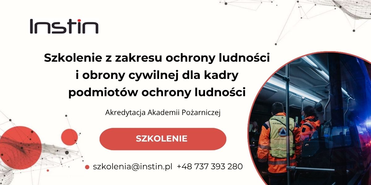 Baner szkolenia. W lewym górnym rogu logo Instin - czarny napis z czerwoną kropką nad i. Po środku znajduje się tytuł Szkolenie z zakresu ochrony ludności i obrony cywilnej dla kadry podmiotów ochrony ludności, Akredytacja Akademii Pożarniczej. Na dole adres e-mail szkolenia małpa instin.pl i numer telefonu +48 737 393 280. W prawym dolnym rogu grafika z ludźmi ubranymi w odzież ochronną dla służb ratowniczych stojącymi w autobusie.
